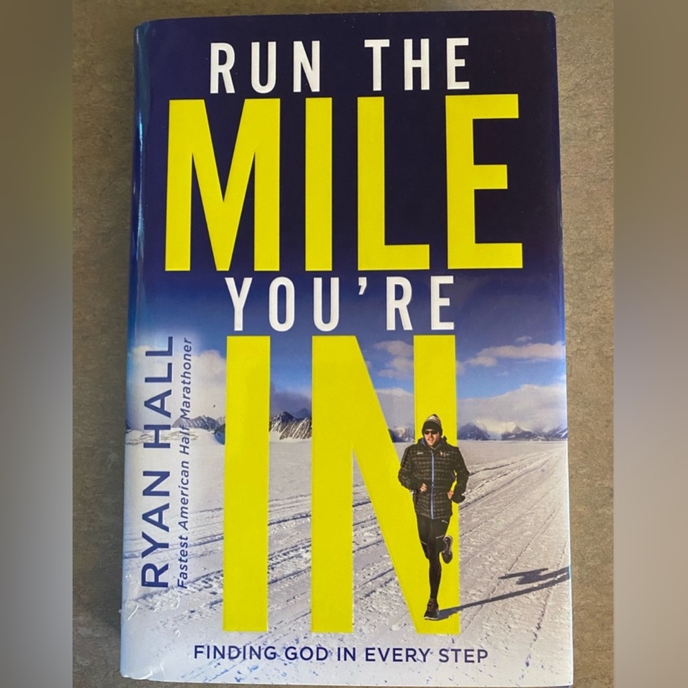 🛍️3 for $15🛍️ Run The Mile Your In By Ryan Hall Hardback Book